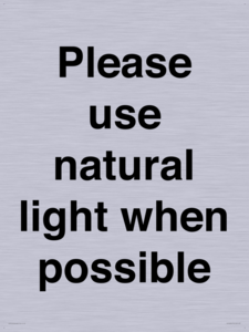 Please use natural light when possible